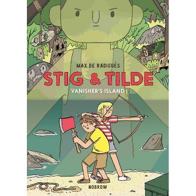 Stig & Tilde: Vanisher's Island - (Stig and Tilde) by  Max de Radiguès (Paperback)