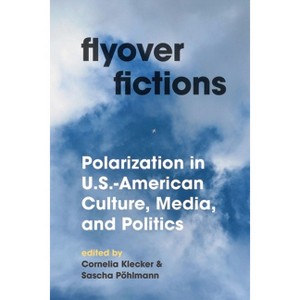 Flyover Fictions - by  Cornelia Klecker & Sascha Pöhlmann (Hardcover) - 1 of 1