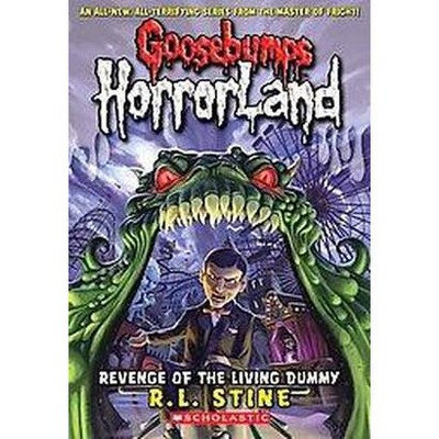 Revenge of the Living Dummy ( Goosebumps HorrorLand) (Paperback) - by R. L. Stine