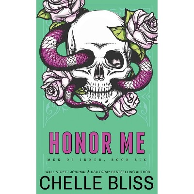 Honor Me - Special Edition - (Men of Inked Special Editions) by  Chelle Bliss (Paperback)