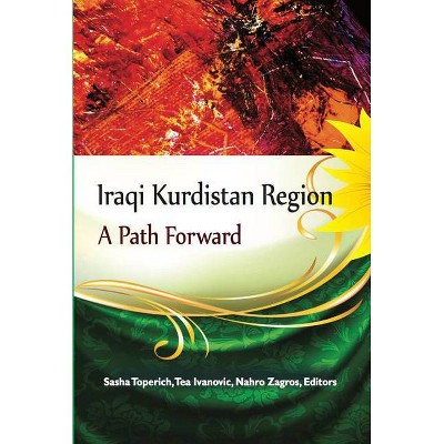 Iraqi Kurdistan Region - by  Sasha Toperich & Tea Ivanovic & Nahro Zagros (Paperback)