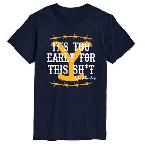 Men's - Yellowstone - Its Too Early For This Rip Wheeler Short Sleeve Graphic T-Shirt - 1 of 4