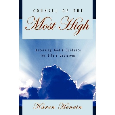 Counsel of the Most High - by  Karen Henein (Paperback)