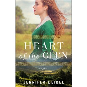 Heart of the Glen - by Jennifer Deibel - 1 of 1