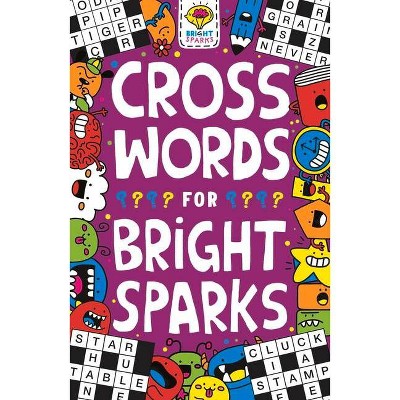 Crosswords for Bright Sparks, 3 - (Buster Bright Sparks) by  Gareth Moore & Jess Bradley (Paperback)