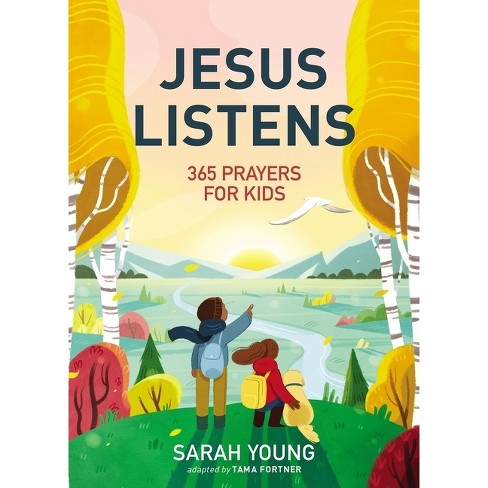 Jesus Listens: 365 Prayers for Kids - by  Sarah Young (Hardcover) - image 1 of 1