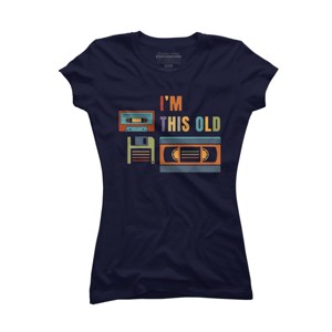 Junior's Design By Humans I'm this old - Old data storage media By DsgnCraft T-Shirt - 1 of 3