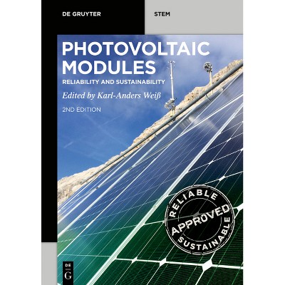 Photovoltaic Modules - (De Gruyter Stem) 2nd Edition by  Karl-Anders Weiß (Paperback)