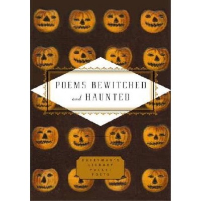 Poems Bewitched and Haunted - (Everyman's Library Pocket Poets) by  John Hollander (Hardcover)