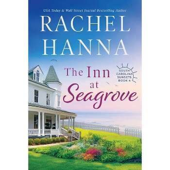 The Inn At Seagrove - (South Carolina Sunsets) Large Print by  Rachel Hanna (Paperback)