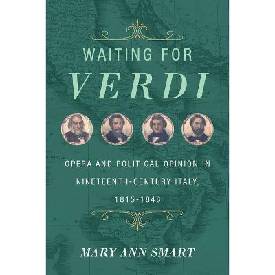 Waiting for Verdi - by  Mary Ann Smart (Hardcover)