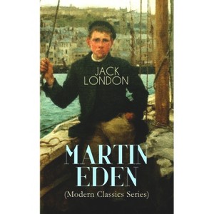 Martin Eden (Modern Classics Series) - by  Jack London (Paperback) - 1 of 1