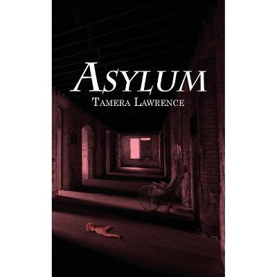 Asylum - by  Tamera Lawrence (Paperback)