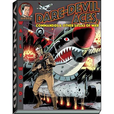 Wally Wood Dare-Devil Aces - (Vanguard Wallace Wood Classics) by  Wallace Wood (Paperback)
