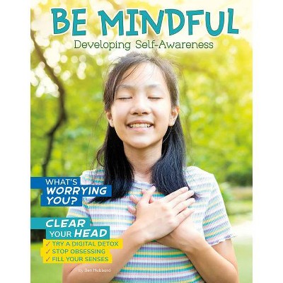 Be Mindful - (Chill) by  Ben Hubbard (Hardcover)