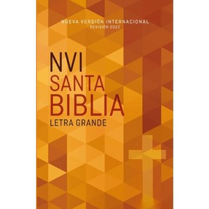 Nvi, Santa Biblia, Revisión 2022, Edición Económica, Letra Grande, Tapa Rústica - by  Nueva Versión Internacional & Vida (Paperback) - 1 of 1