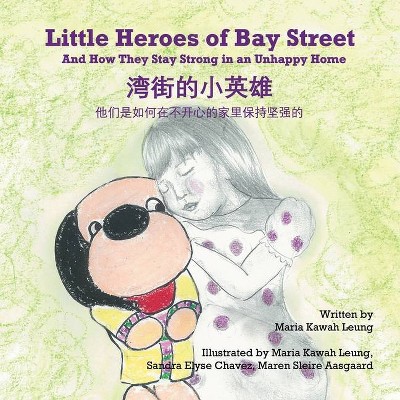Little Heroes of Bay Street - by  Maria Kawah Leung (Paperback)