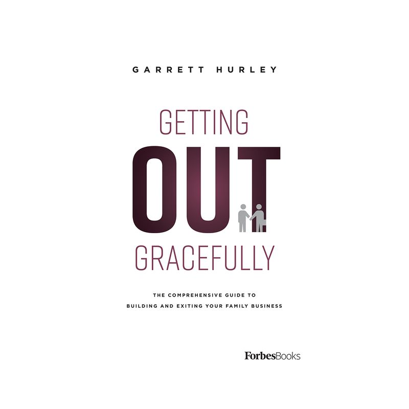Getting Out Gracefully - by  Garrett Hurley (Hardcover), 1 of 2