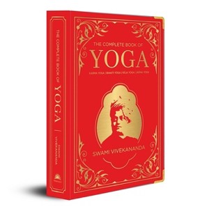 The Complete Book of Yoga - by  Swami Vivekananda (Hardcover) - 1 of 1