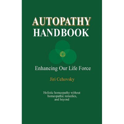  Autopathy Handbook - by  Jiri Cehovsky (Paperback) 