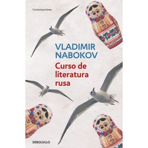 Curso de Literatura Rusa / Lectures on Russian Literature - by  Vladimir Nabokov (Paperback) - 1 of 1