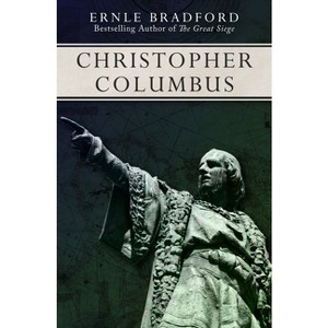 Christopher Columbus - by  Ernle Bradford (Paperback) - 1 of 1