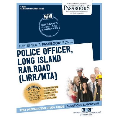 Police Officer, Long Island Railroad (Lirr/Mta), Volume 3685 - (Career Examination) by  National Learning Corporation (Paperback)