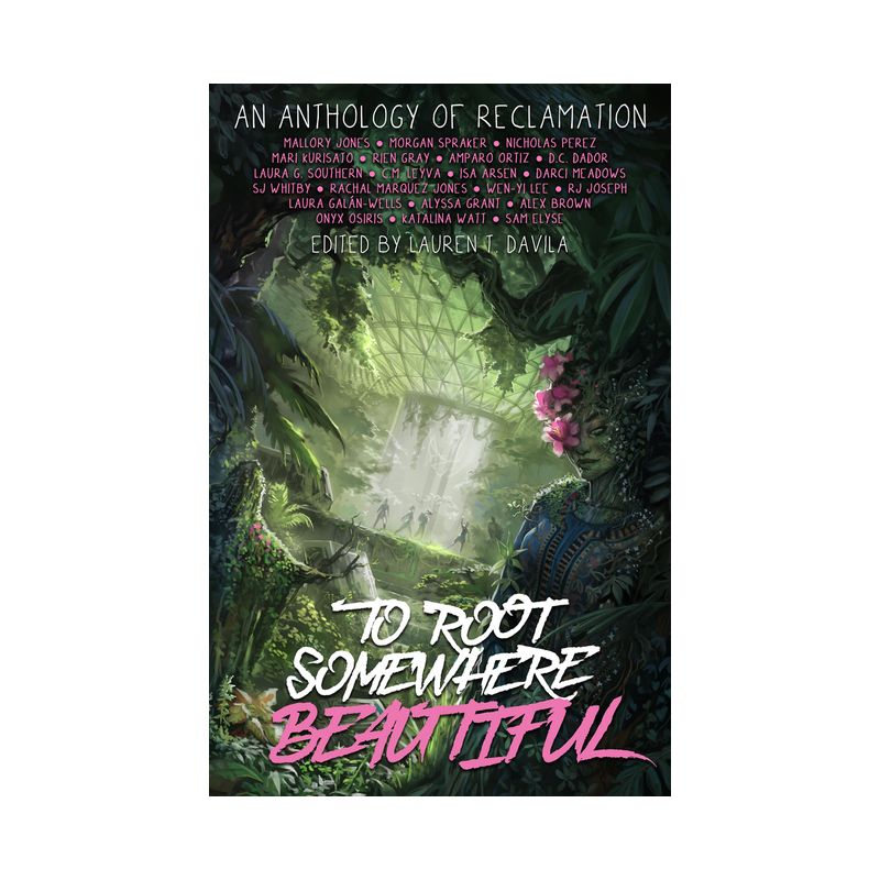 To Root Somewhere Beautiful - (Paperback), 1 of 2