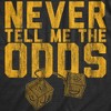 Mens Never Tell Me The Odds T Shirt Funny Saying Cool Quote Graphic Vintage Tee - Crazy Dog Men's T Shirt - 2 of 4