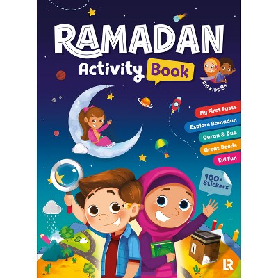 Ramadan Activity Book (Big Kids) - by  Zaheer Khatri & Soulayman Segor (Paperback)