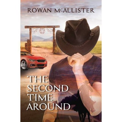 The Second Time Around - by  Rowan McAllister (Paperback)