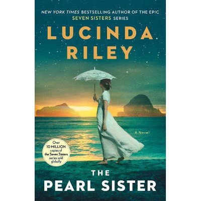 The Pearl Sister, 4 - (Seven Sisters) by  Lucinda Riley (Paperback)