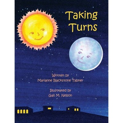 Taking Turns - by  Marianne Blackstone Tabner (Hardcover)