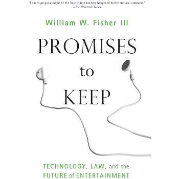 Promises to Keep - by  William W Fisher (Hardcover)