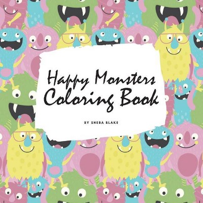 Happy Monsters Coloring Book for Children (8.5x8.5 Coloring Book / Activity Book) - by  Sheba Blake (Paperback)