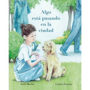 Algo Está Pasando En La Ciudad (Something's Happening in the City) - by Paula Merlán - 1 of 1
