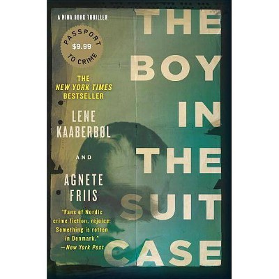 The Boy in the Suitcase - (Nina Borg Novel) by  Lene Kaaberbol & Agnete Friis (Paperback)