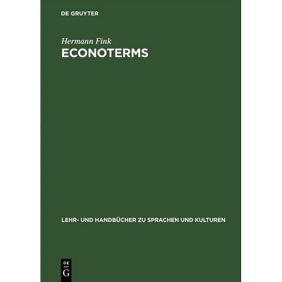 Econoterms - (Lehr- Und Handbücher Zu Sprachen Und Kulturen) 6th Edition by  Hermann Fink (Hardcover)