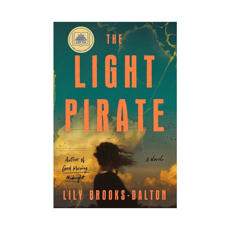 The Light Pirate - by Lily Brooks-Dalton, 1 of 2