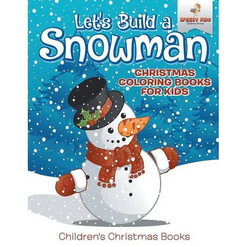 Christmas Coloring Books for Kids Ages 4-8: Snow Town Ultimate