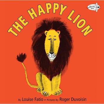 The Happy Lion - by  Louise Fatio (Paperback)