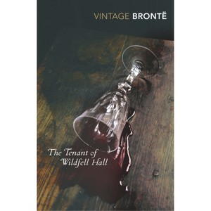 The Tenant of Wildfell Hall - (Vintage Classics) by  Anne Brontë (Paperback) - 1 of 1