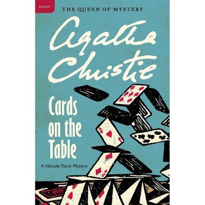Cards on the Table - (Hercule Poirot Mysteries) by  Agatha Christie (Paperback)