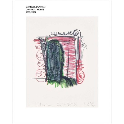 Carroll Dunham - by  Wenche Volle & Geir Haraldseth (Hardcover)
