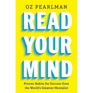 Read Your Mind - by  Oz Pearlman (Hardcover) - 1 of 1