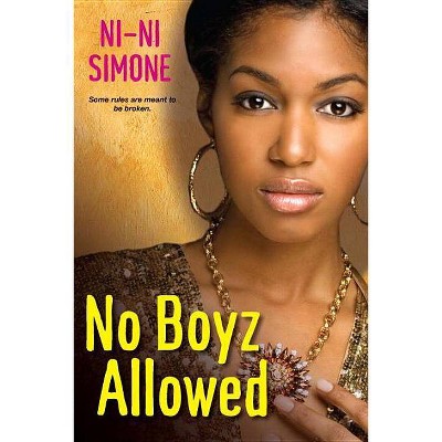 No Boyz Allowed - (Ni-Ni Girl Chronicles) by  Ni-Ni Simone (Paperback)