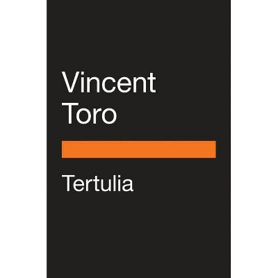 Tertulia - (Penguin Poets) by  Vincent Toro (Paperback)