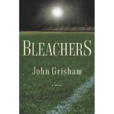 Bleachers - by  John Grisham (Hardcover)