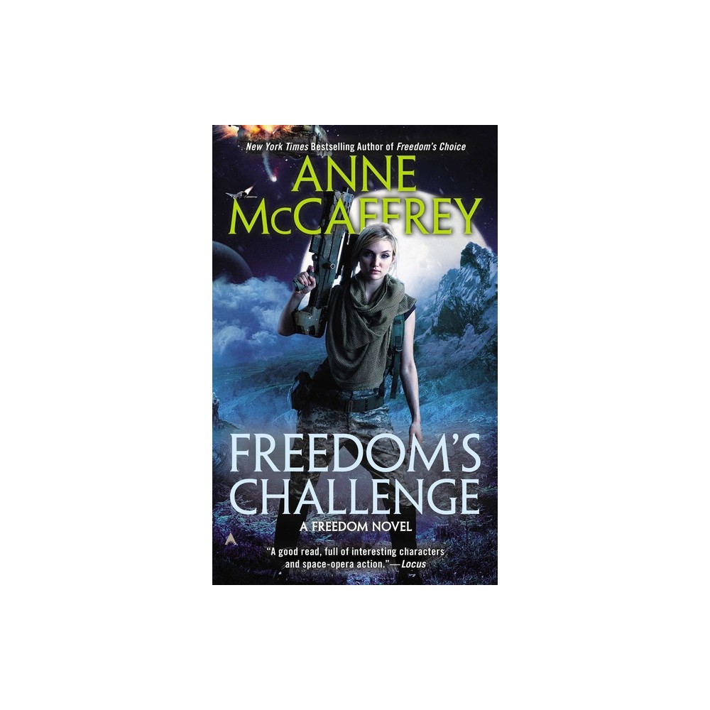 Freedoms Challenge - (Freedom Novel) by Anne McCaffrey (Paperback)