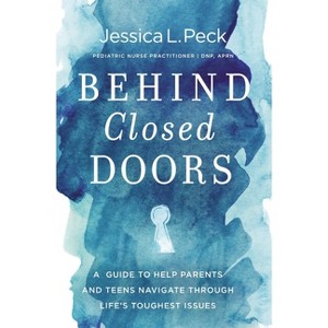 Behind Closed Doors - by  Jessica L Peck (Paperback) - 1 of 1